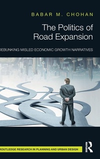 Enlarge image Cover: The Politics of Road Expansion - Routledge
