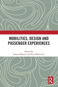 Enlarge image Cover: Mobilities, Design and Passenger Experiences - Routledge