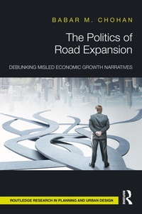 Enlarge image Cover: The Politics of Road Expansion - Routledge