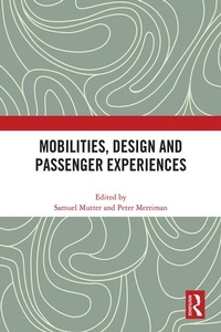 Enlarge image Cover: Mobilities, Design and Passenger Experiences - Routledge