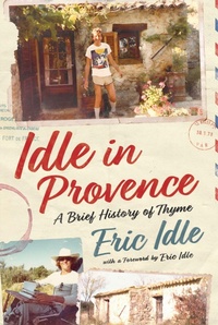 Enlarge image Cover: Idle In Provence - Ebury Press