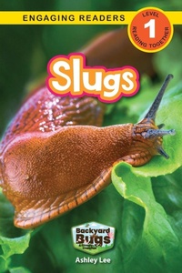 Enlarge image Cover: Slugs - Backyard Bugs and Creepy-Crawlies