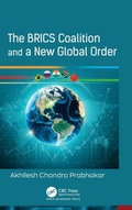 Cover: The BRICS Coalition and a New Global Order - Apple Academic Press Inc.