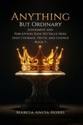Cover: ANYTHING BUT ORDINARY - Marcia Anita Hobbs