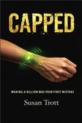 Cover: CAPPED: Making A Billion Was Your First Mistake - Tagger Press