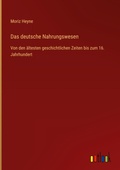Cover: Das deutsche Nahrungswesen - Outlook Verlag