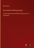 Cover: Das deutsche Wohnungswesen - Outlook Verlag
