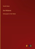 Cover: Die Wildente - Outlook Verlag