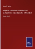 Cover: Englische Geschichte vornehmlich im sechszehnten und siebzehnten Jahrhundert - Salzwasser Verlag