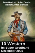 Cover: 10 Western im Super Gro&szlig;band Dezember 2025 - Uksak E-Books