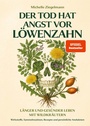 Cover: Der Tod hat Angst vor Löwenzahn - Eulogia Verlag
