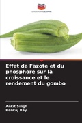 Cover: Effet de l'azote et du phosphore sur la croissance et le rendement du gombo - Editions Notre Savoir