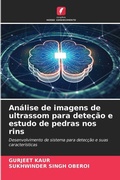 Cover: Analise de imagens de ultrassom para detecao e estudo de pedras nos rins - Edicoes Nosso Conhecimento
