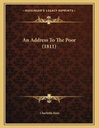 Enlarge image Cover: An Address To The Poor (1811) - Kessinger Publishing