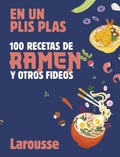 Cover: 100 recetas de ramen y otros fideos - Larousse