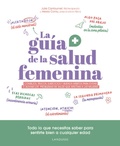 Cover: La gu&iacute;a de la salud femenina - Larousse
