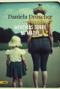 Cover: Mentiras sobre mi madre (AdN) - Alianza Editorial