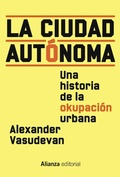 Cover: La ciudad aut&oacute;noma - Alianza Editorial