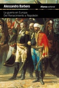 Cover: La guerra en Europa: Del Renacimiento a Napole&oacute;n - Alianza Editorial