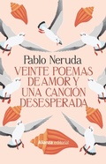 Cover: Veinte poemas de amor y una canci&oacute;n desesperada - Alianza Editorial