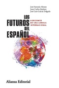 Cover: Los futuros del espa&ntilde;ol - Alianza Editorial