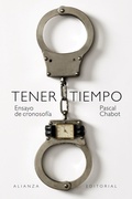 Cover: Tener tiempo: Ensayo de cronosof&iacute;a - Alianza Editorial