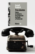 Cover: Tres minutos. Sobre el misterio de la llamada de Stalin a Pasternak - Alianza Editorial