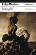 Cover: Ensayos sobre filosof&iacute;a pol&iacute;tica y otros escritos p&oacute;stumos - Alianza Editorial