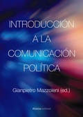 Cover: Introducci&oacute;n a la comunicaci&oacute;n pol&iacute;tica - Alianza Editorial