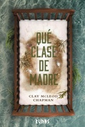 Cover: Qu&eacute; clase de madre - Alianza Editorial