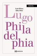 Cover: Lugo Philadelphia - Edici&oacute;ns Xerais