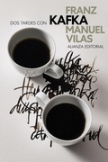 Cover: Dos tardes con Franz Kafka - Alianza Editorial