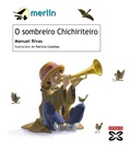 Cover: O sombreiro Chichiriteiro - Edici&oacute;ns Xerais