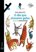 Cover: O d&iacute;a que choveron gatos - Edici&oacute;ns Xerais