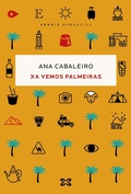Cover: Xa vemos palmeiras - Edici&oacute;ns Xerais