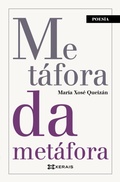 Cover: Met&aacute;fora da met&aacute;fora - Edici&oacute;ns Xerais