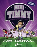 Cover: Mini Timmy - El Minimundial de futbol - Editorial Br&uacute;ixola