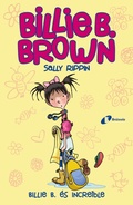 Cover: Billie B. Brown, 8. Billie B. &eacute;s incre&iuml;ble - Editorial Bru&ntilde;o