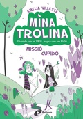 Cover: Mina Trolina, 3. Missi&oacute; Cupido - Editorial Br&uacute;ixola