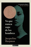 Cover: Yo que nunca supe de los hombres - Alianza Editorial
