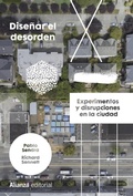 Cover: Dise&ntilde;ar el desorden - Alianza Editorial