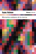 Cover: Momentos estelares de la ciencia - Alianza Editorial