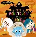 Cover: Tres monstruos en el cole - ANAYA INFANTIL Y JUVENIL