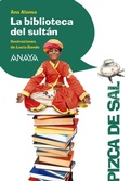 Cover: La biblioteca del sult&aacute;n - ANAYA INFANTIL Y JUVENIL
