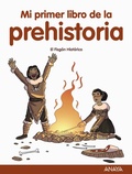 Cover: Mi primer libro de la Prehistoria - ANAYA INFANTIL Y JUVENIL