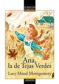 Cover: Ana, la de Tejas Verdes - ANAYA INFANTIL Y JUVENIL