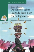 Cover: De c&oacute;mo el se&ntilde;or Peabody lleg&oacute; a ser rey de Inglaterra - ANAYA INFANTIL Y JUVENIL
