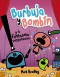 Cover: Burbuja y Bomb&iacute;n y la fantasma vergonzosa - ANAYA INFANTIL Y JUVENIL