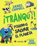 Cover: &iexcl;Tranqui! Podemos salvar el planeta - ANAYA INFANTIL Y JUVENIL