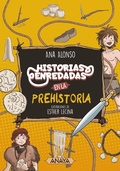 Cover: Historias enredadas en la prehistoria - ANAYA INFANTIL Y JUVENIL